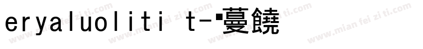 eryaluoliti t字体转换